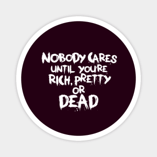 Nobody Cares Magnet
